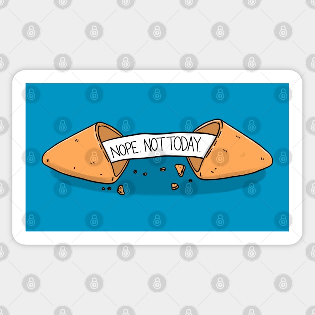 Nope. Not today. Sticker by Freecheese